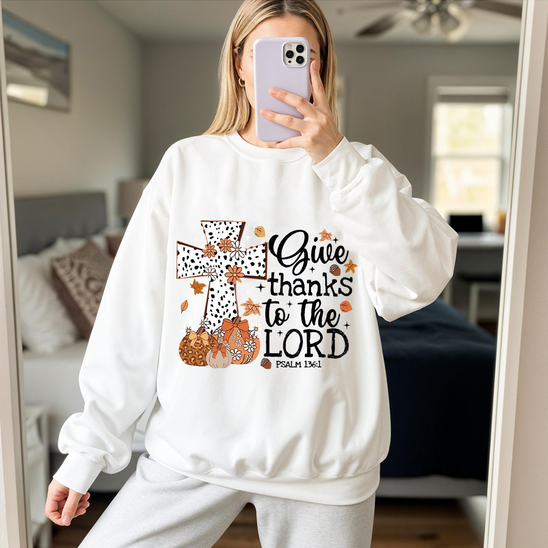 Give Thanks To The Lord Sweatshirt, Bible Verse Shirt, Thankful Sweater, Thanksgiving Sweatshirt, Thanksgiving Family Shirt, Fall Sweatshirt ILAF57